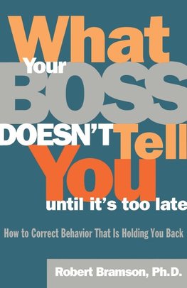 What Your Boss Doesn't Tell You Until It's Too Late