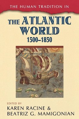 Human Tradition in the Atlantic World, 1500-1850