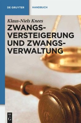 Zwangsversteigerung und Zwangsverwaltung