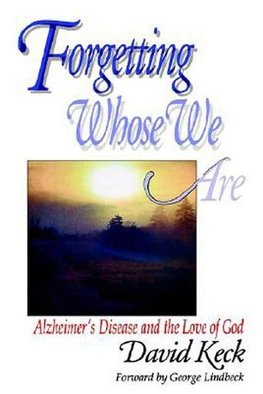 Forgetting Whose We Are