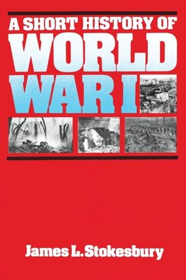 Short History of World War I, A