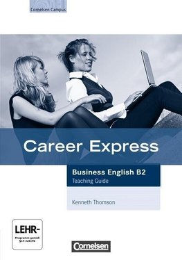 Career express - Business English B2. Teaching Guide mit Video-DVD