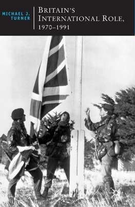 Britain's International Role, 1970-1991