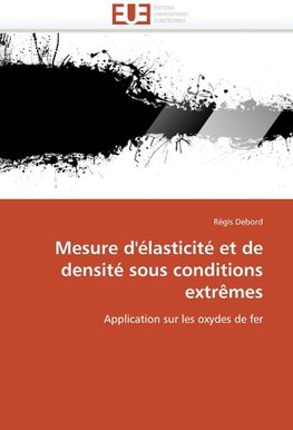 Mesure d'élasticité et de densité sous conditions extrêmes