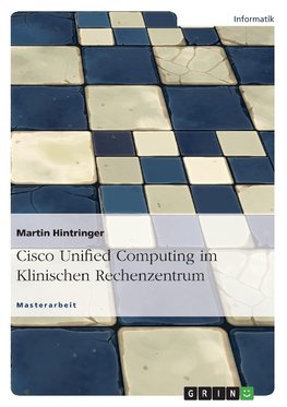Cisco Unified Computing im Klinischen Rechenzentrum