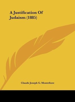 A Justification Of Judaism (1885)