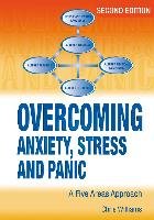 Overcoming Anxiety, Stress and Panic, 2nd Edition