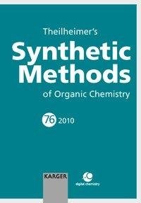 Theilheimer's Synthetic Methods of Organic Chemistry 76