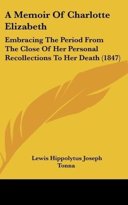 A Memoir Of Charlotte Elizabeth