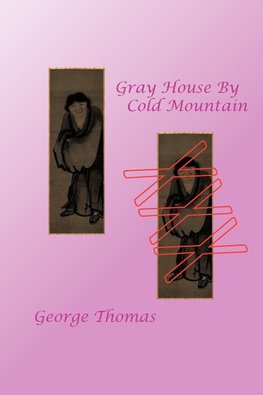 Gray House By Cold Mountain