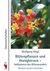 Voigt, W: Blütenpflanzen und Honigbienen
