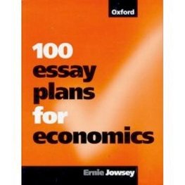 Jowsey, E: 100 Essay Plans for Economics