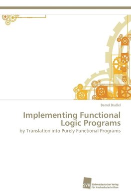 Implementing Functional Logic Programs