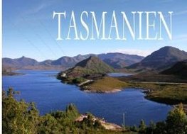 Tasmanien - Ein kleiner Bildband