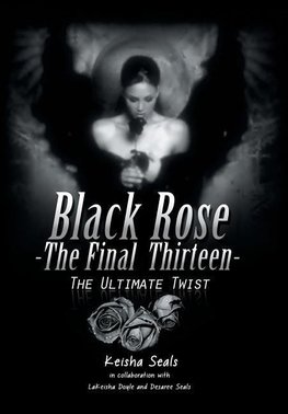 Black Rose- The Final Thirteen