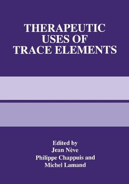 Therapeutic Uses of Trace Elements