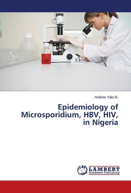 Epidemiology of Microsporidium, HBV, HIV, in Nigeria