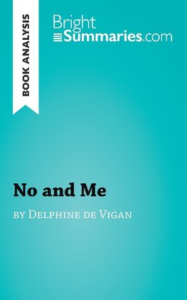 No and Me by Delphine de Vigan (Book Analysis)