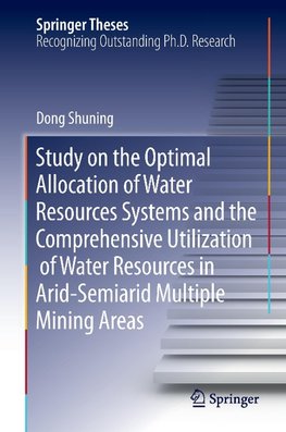 Study on the Optimal Allocation of Water Resources Systems and the Comprehensive Utilization of Water Resources in Arid-Semiarid Multiple Mining Areas