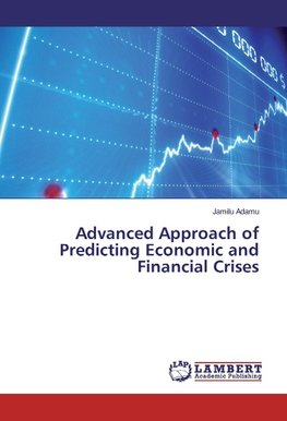 Advanced Approach of Predicting Economic and Financial Crises