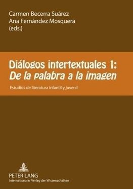 Diálogos intertextuales 1:- 'De la palabra a la imagen'