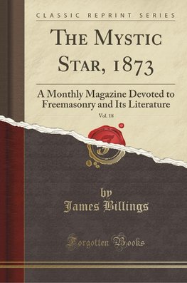 Billings, J: Mystic Star, 1873, Vol. 18