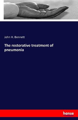 The restorative treatment of pneumonia