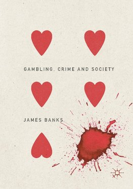 Gambling, Crime and Society
