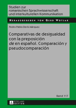 Comparativas de desigualdad con la preposición 'de' en español. Comparación y pseudocomparación
