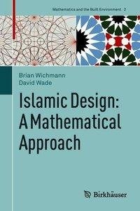 Islamic Design: A Mathematical Approach