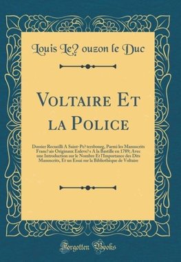 Duc, L: Voltaire Et la Police