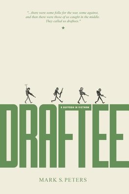 Draftee (A Buffoon in Vietnam)