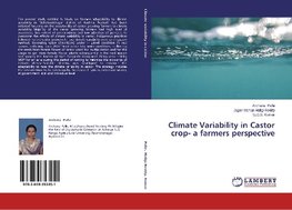 Climate Variability in Castor crop- a farmers perspective