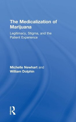 The Medicalization of Marijuana
