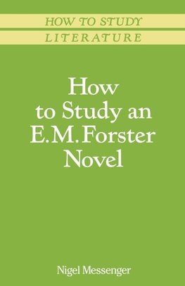 How to Study an E. M. Forster Novel