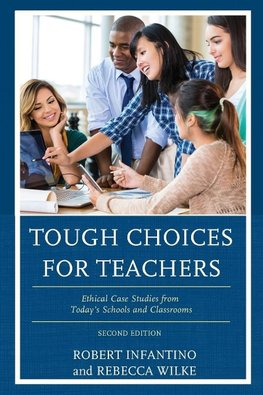 Tough Choices for Teachers, 2nd Edition