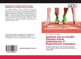 Analisis De La Huella Plantar Entre Sedentarios Y Deportistas Colombia