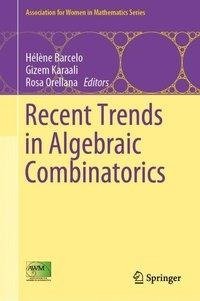 Recent Trends in Algebraic Combinatorics