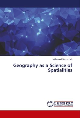 Geography as a Science of Spatialities