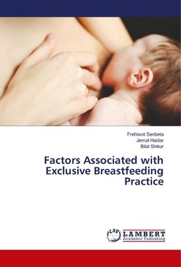 Factors Associated with Exclusive Breastfeeding Practice