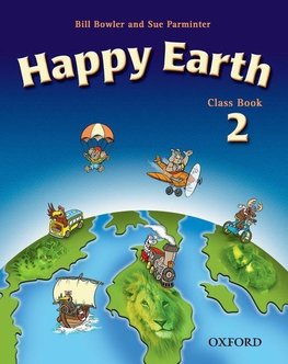 Bowler, B: Happy Earth 2: Class Book