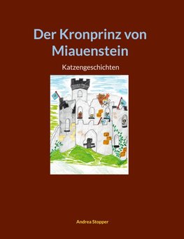 Der Kronprinz von Miauenstein