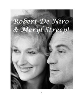 Robert De Niro and Meryl Streep!