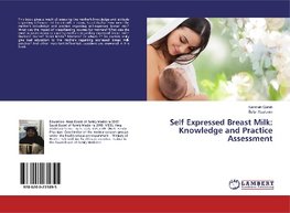 Self Expressed Breast Milk: Knowledge and Practice Assessment