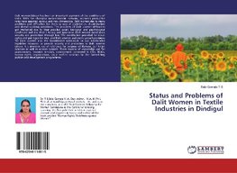 Status and Problems of Dalit Women in Textile Industries in Dindigul