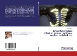 Latent tuberculosis infection among healthcare workers in Duhok city