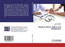 Medical Ethics: Rights and Obligations