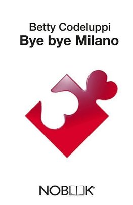 Bye bye Milano