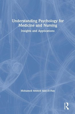 Understanding Psychology for Medicine and Nursing