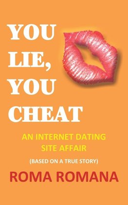 You Lie, You Cheat